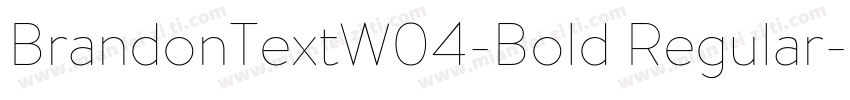 BrandonTextW04-Bold Regular字体转换